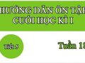 Hướng dẫn ôn tập cuối học kì I Tuần 18 tiết 5