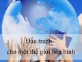 Soạn bài Đấu tranh cho một thế giới hòa bình