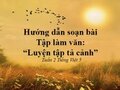 Tập làm văn: Luyện tập tả cảnh tuần 2