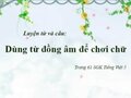 Luyện từ và câu: Dùng từ đồng âm để chơi chữ