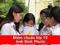 Điểm chuẩn tuyển sinh vào lớp 10 Bình Phước năm 2024 - 2025