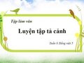 Soạn bài Tập làm văn: Luyện tập tả cảnh