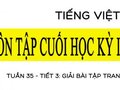Tuần 35 ôn tập cuối học kỳ II Tiết 3: giải bài tập trang 140