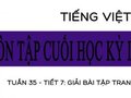 Tuần 35 ôn tập cuối học kỳ II Tiết 7: giải bài tập trang 142
