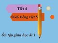 Ôn tập giữa học kì 1 - Tiết 4