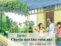 Soạn Tập đọc: Chuyện một khu vườn nhỏ trang 102