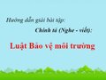 Chính tả (Nghe - viết): Luật Bảo vệ môi trường trang 103