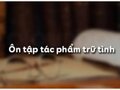Soạn bài Ôn tập tác phẩm trữ tình