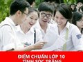 Điểm chuẩn tuyển sinh vào lớp 10 Sóc Trăng năm 2024 - 2025