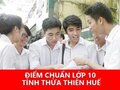 Điểm chuẩn vào lớp 10 Thừa Thiên Huế 2024/2025