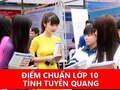 Điểm chuẩn vào 10 năm 2024 tỉnh Tuyên Quang