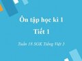 Ôn tập học kì 1 - Tiết 1 tuần 18 SGK Tiếng Việt 5