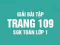 Cách làm và đáp án bài tập trang  109 sách giáo khoa toán lớp 1