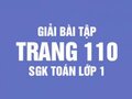 Giải bài tập toán lớp 1: Đáp án bài tập trang 110 SGK