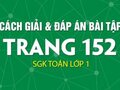 Hướng dẫn làm bài 1, bài 2 trang  152 sách giáo khoa Toán lớp 1
