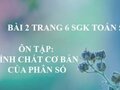 Giải bài 2 trang 6 sgk Toán 5 tiết ôn tập: Tính chất cơ bản của phân số