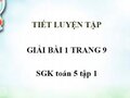 Giải bài 1 trang 9 SGK toán 5 tập 1 tiết luyện tập