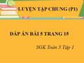 Đáp án bài 5 trang 15 sách giáo khoa toán 5 phần luyện tập chung 1
