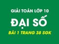 Giải bài 1 trang 38 sgk đại số lớp 10