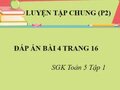 Giải toán lớp 5: Đáp án bài 4 trang 16 SGK Toán 5 phần luyện tập chung 2