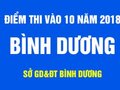Công bố điểm thi vào 10 Bình Dương chính thức 2018-2019