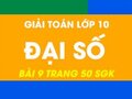 Bài 9 trang 50 sgk Đại số 10