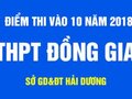 Điểm thi vào lớp 10 THPT Đồng Gia - Hải Dương năm 2018