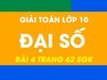 Cách giải bài 4 trang 62 sgk đại số lớp 10