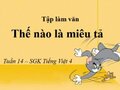Tập làm văn: Thế nào là miêu tả?