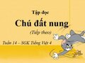 Tập đọc: Chú Đất Nung (tiếp theo) 