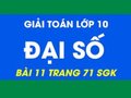 Cách làm bài 11 trang 72 sgk đại số lớp 10
