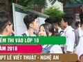 Điểm thi vào lớp 10 THPT Lê Viết Thuật - Nghệ An năm 2018