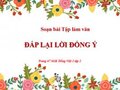 Soạn bài tập làm văn: Đáp lời đồng ý trang 67 SGK Tiếng Việt 2 tập 2