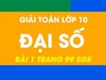 Bài 1 trang 99 SGK Toán đại số 10