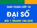 Cách giải bài 1 trang 106 sgk đại số lớp 10