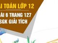 Giải bài 6 trang 127 sách giáo khoa giải tích lớp 12
