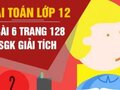 Giải toán lớp 12: Đáp án bài 6 trang 128 SGK giải tích