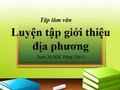 Tập làm văn: Luyện tập giới thiệu địa phương