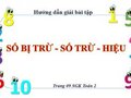 Hướng dẫn giải bài tập Số bị trừ - Số trừ - Hiệu trang 09 SGK Toán 2