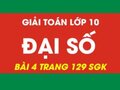 Đáp án bài 4 trang 129 sgk đại số lớp 10
