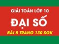 Cách giải bài 5 trang 130 sgk đại số lớp 10