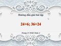 Hướng dẫn giải bài 26+4; 36+24 trang 13 SGK Toán 2