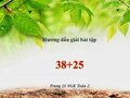Hướng dẫn giải bài 38+25 trang 21 SGK Toán 2
