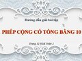 Hướng dẫn giải bài Phép cộng có tổng bằng 10 trang 12 SGK Toán 2