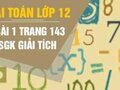 Giải toán lớp 12: Đáp án bài 1 trang 143 SGK giải tích