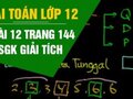 Đáp án bài 12 trang 144 sách giáo khoa giải tích 12