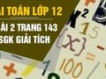 Giải toán lớp 12: Đáp án bài 2 trang 143 SGK giải tích