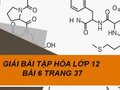 Giải Hóa lớp 12: Đáp án bài 6 trang 37 SGK Hóa lớp 12