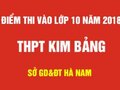 Điểm thi vào lớp 10 trường THPT Kim Bảng - Hà Nam 2018