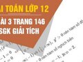 Giải bài 3 trang 146 sách giáo khoa giải tích lớp 12